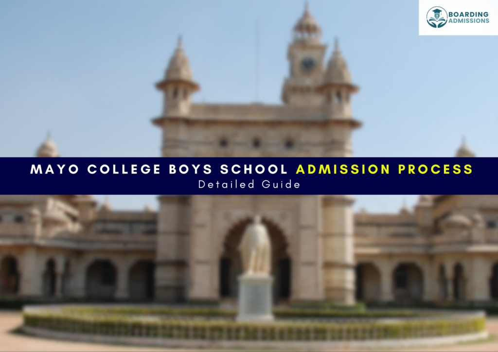 Mayo College Boys School Admission Process Detailed Guide