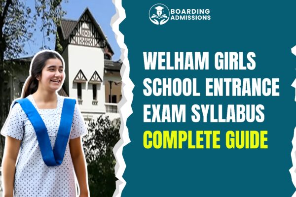 Welham Girls School Entrance Exam Syllabus | Complete Guide