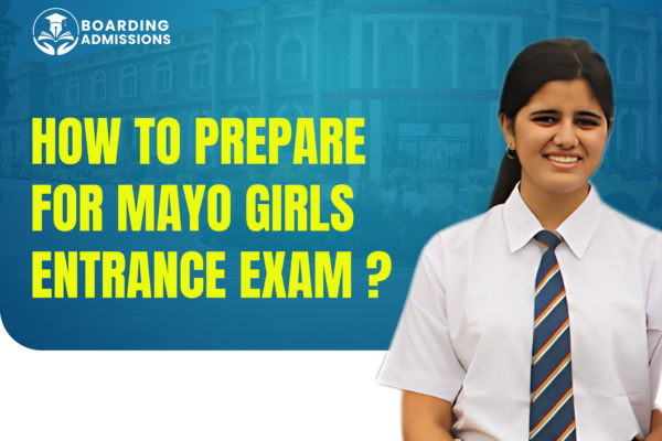 How to Prepare for Mayo Girls Entrance Exam ?