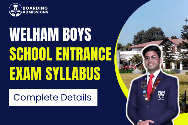 Welham Boys School Entrance Exam Syllabus | Complete Details