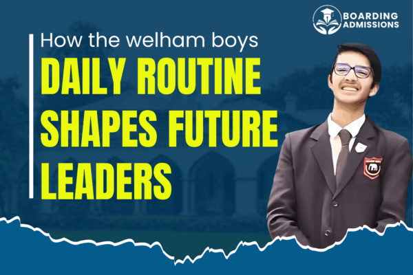 How the Welham Boys Daily Routine Shapes Future Leaders