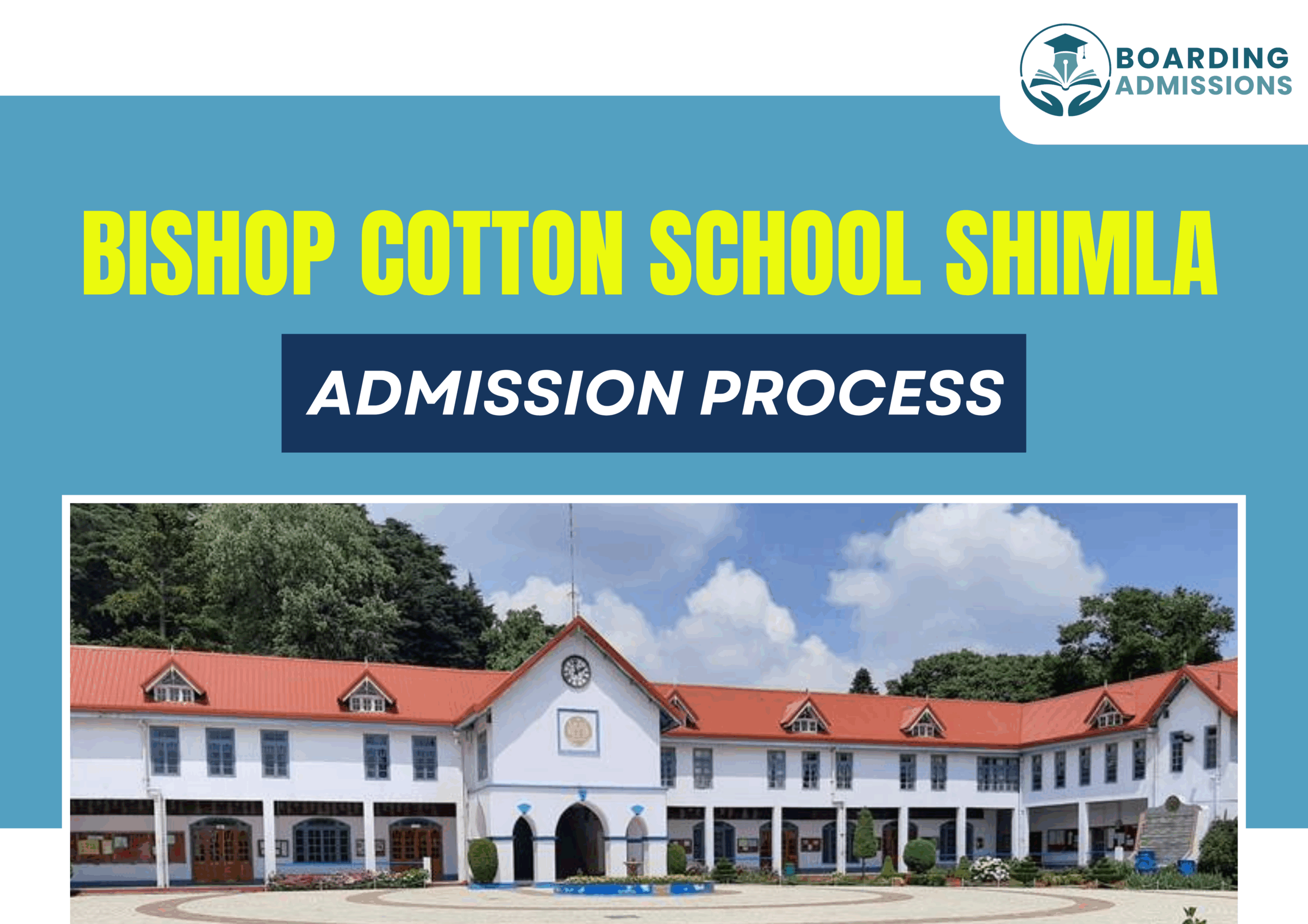 Bishop Cotton School Shimla Admission Process 2025: Eligibility, Fees, and How to Apply