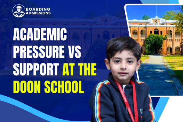 Academic Pressure vs Support at The Doon School