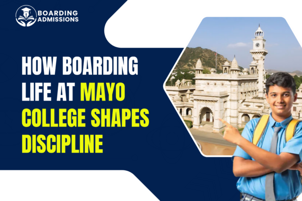 How Boarding Life at Mayo College Shapes Discipline