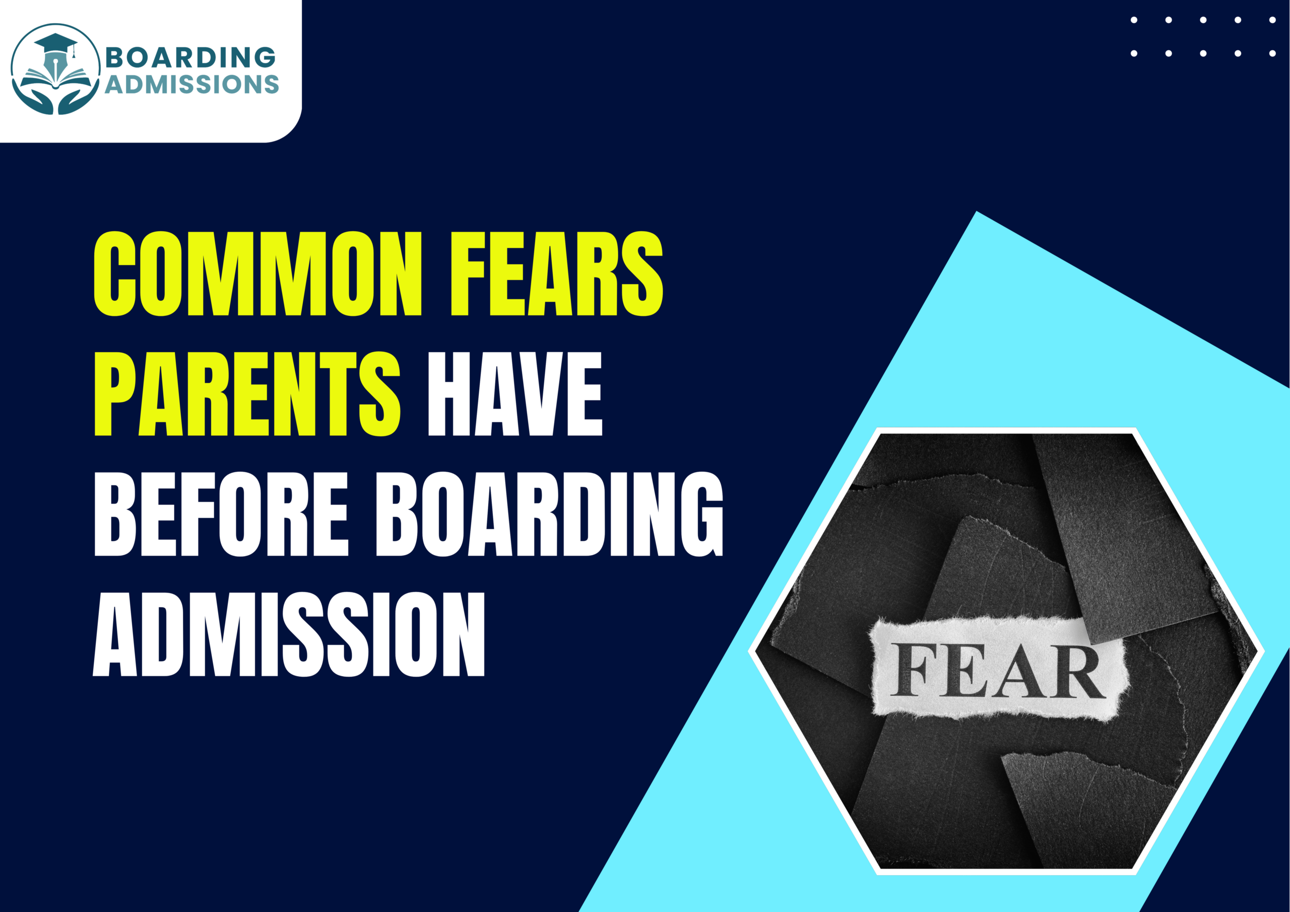 Common Fears Parents Have Before Boarding Admission