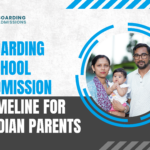 Boarding School Admission Timeline for Indian Parents Guide