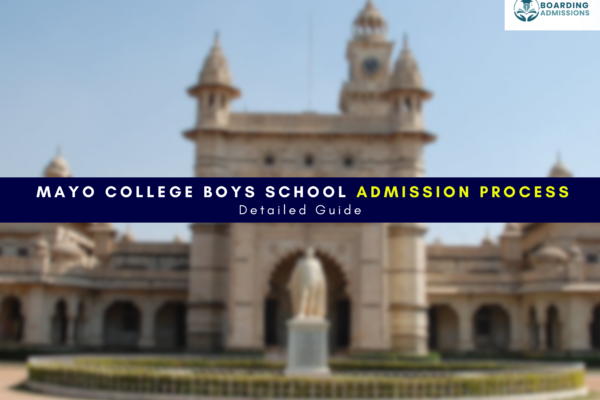 Mayo College Boys School Admission Process | Detailed Guide