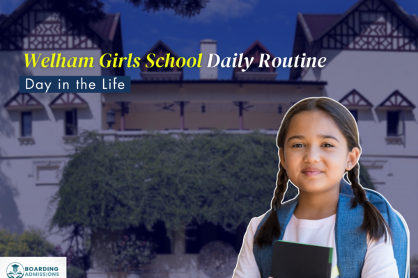 Welham Girls School Daily Routine | Day in the Life