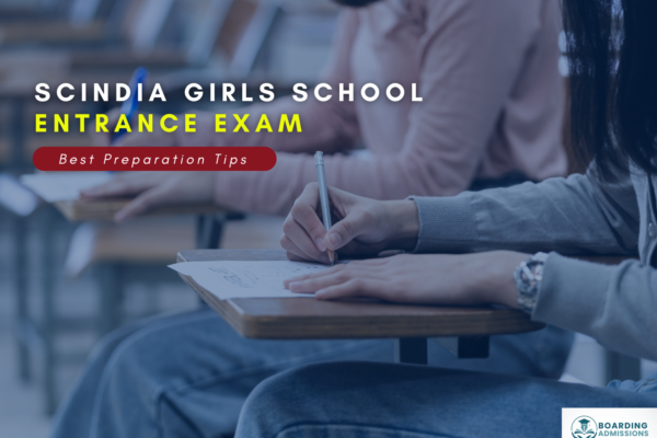 Best Preparation Tips for Scindia Girls School Entrance Exam