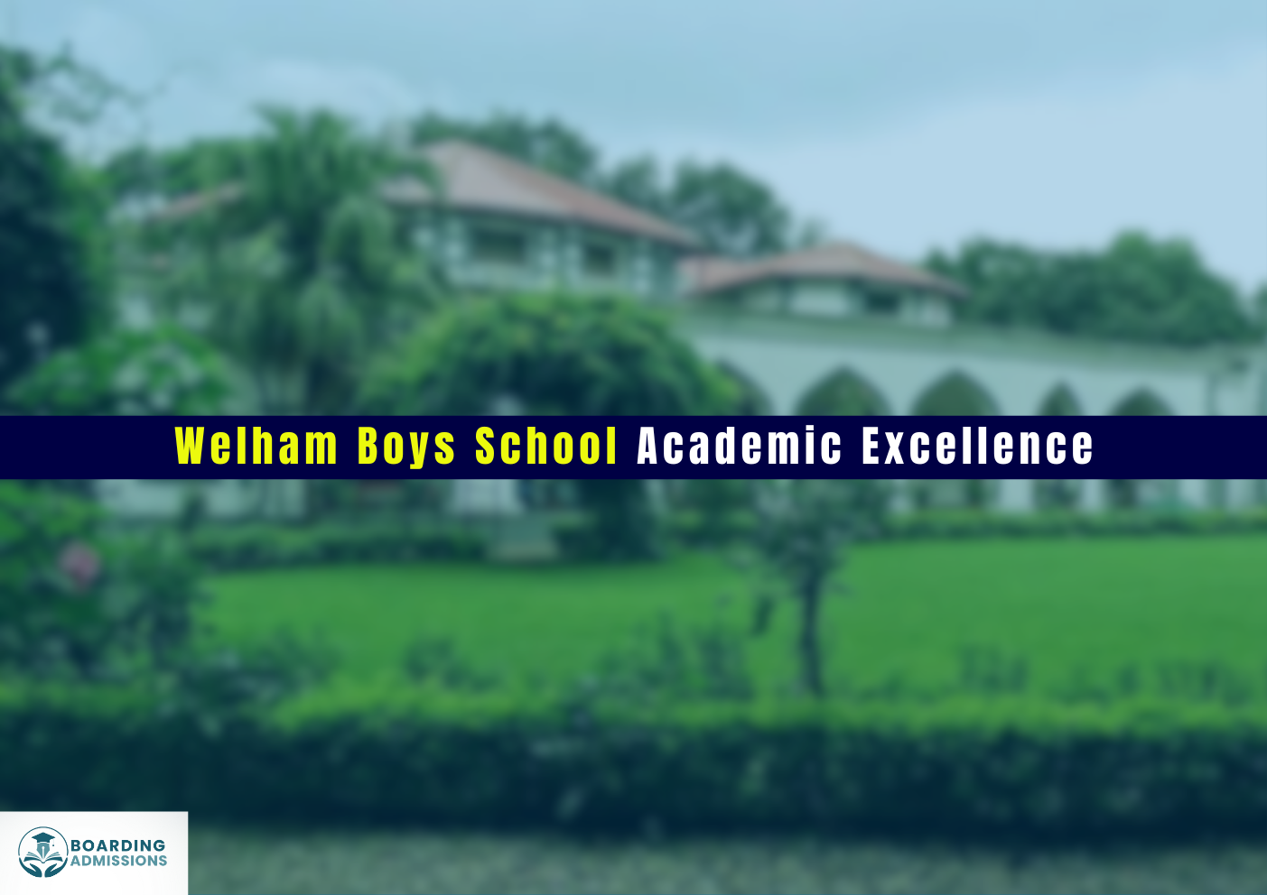 Welham Boys School Academic Excellence