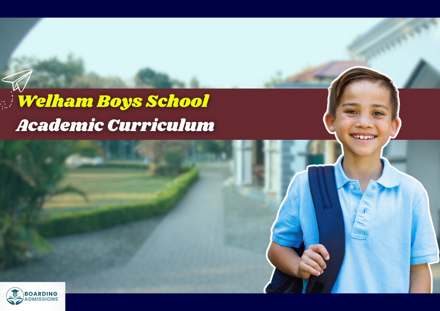 Welham Boys School Academic Curriculum