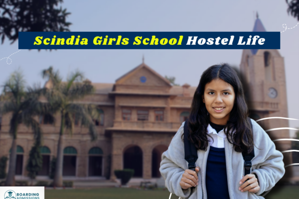 Scindia Girls School Hostel Life