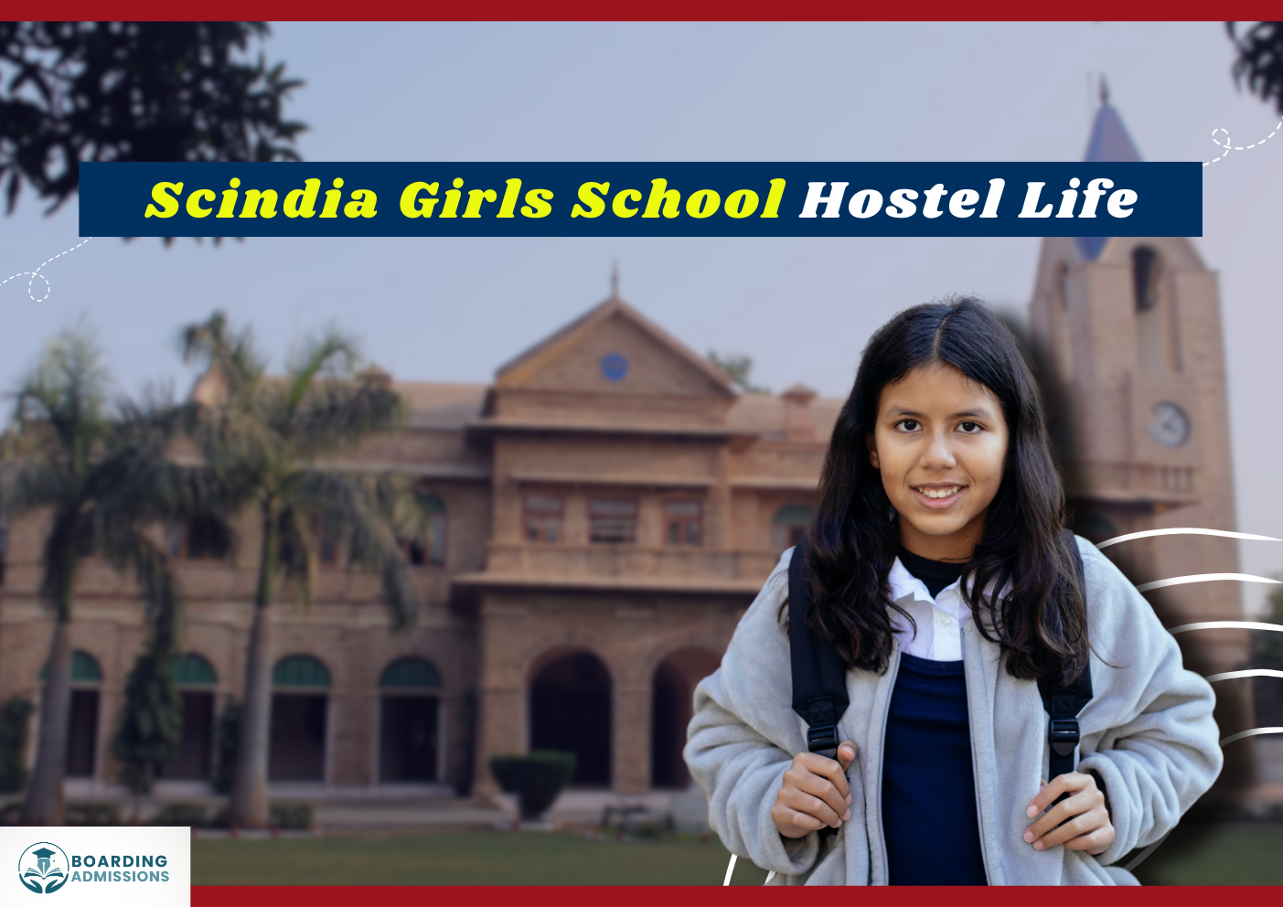 Scindia Girls School Hostel Life