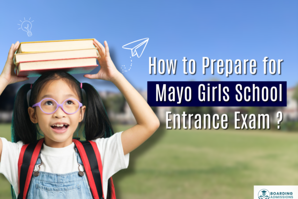 How to Prepare for Mayo Girls Entrance Exam ?