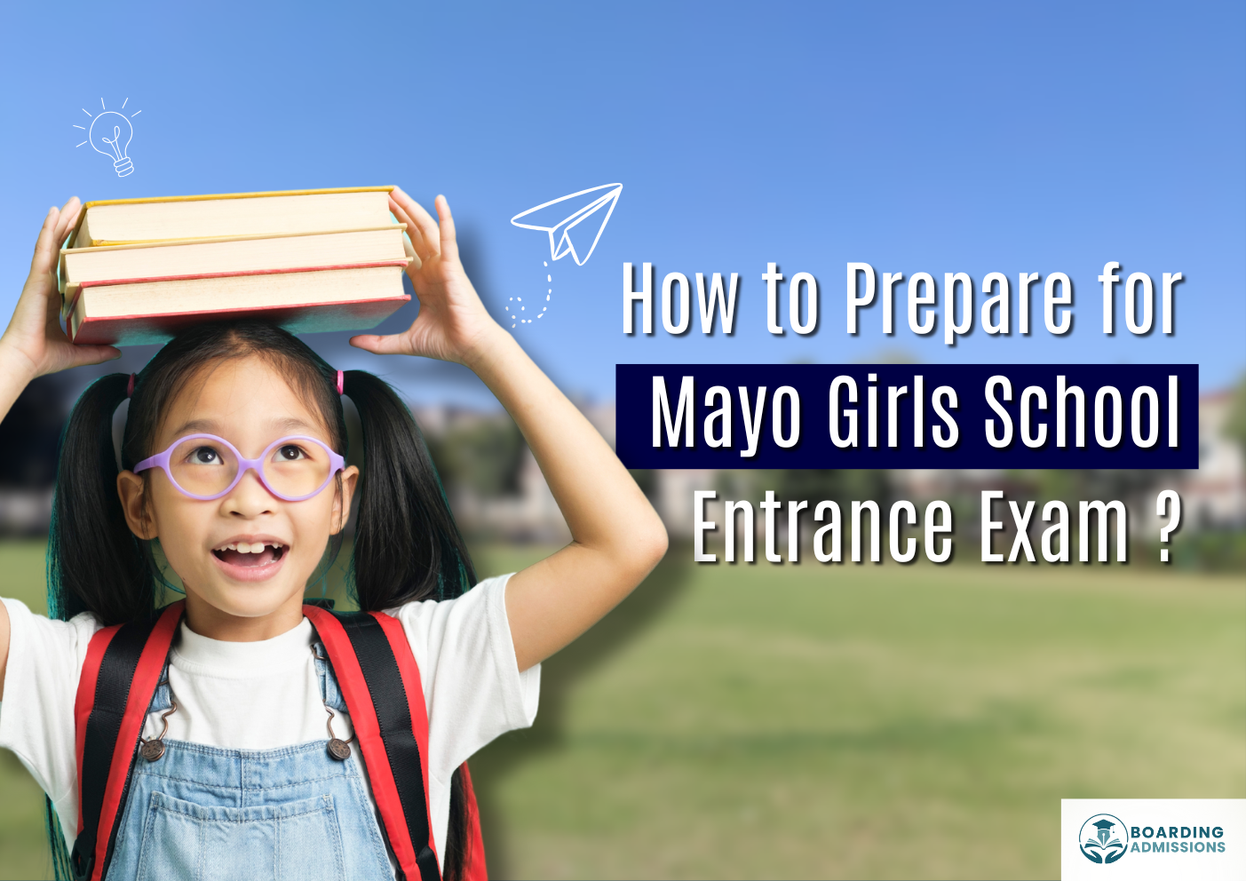 How to Prepare for Mayo Girls Entrance Exam ?