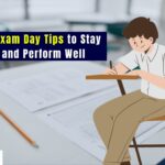 Top Exam Day Tips to Stay Calm and Perform Well