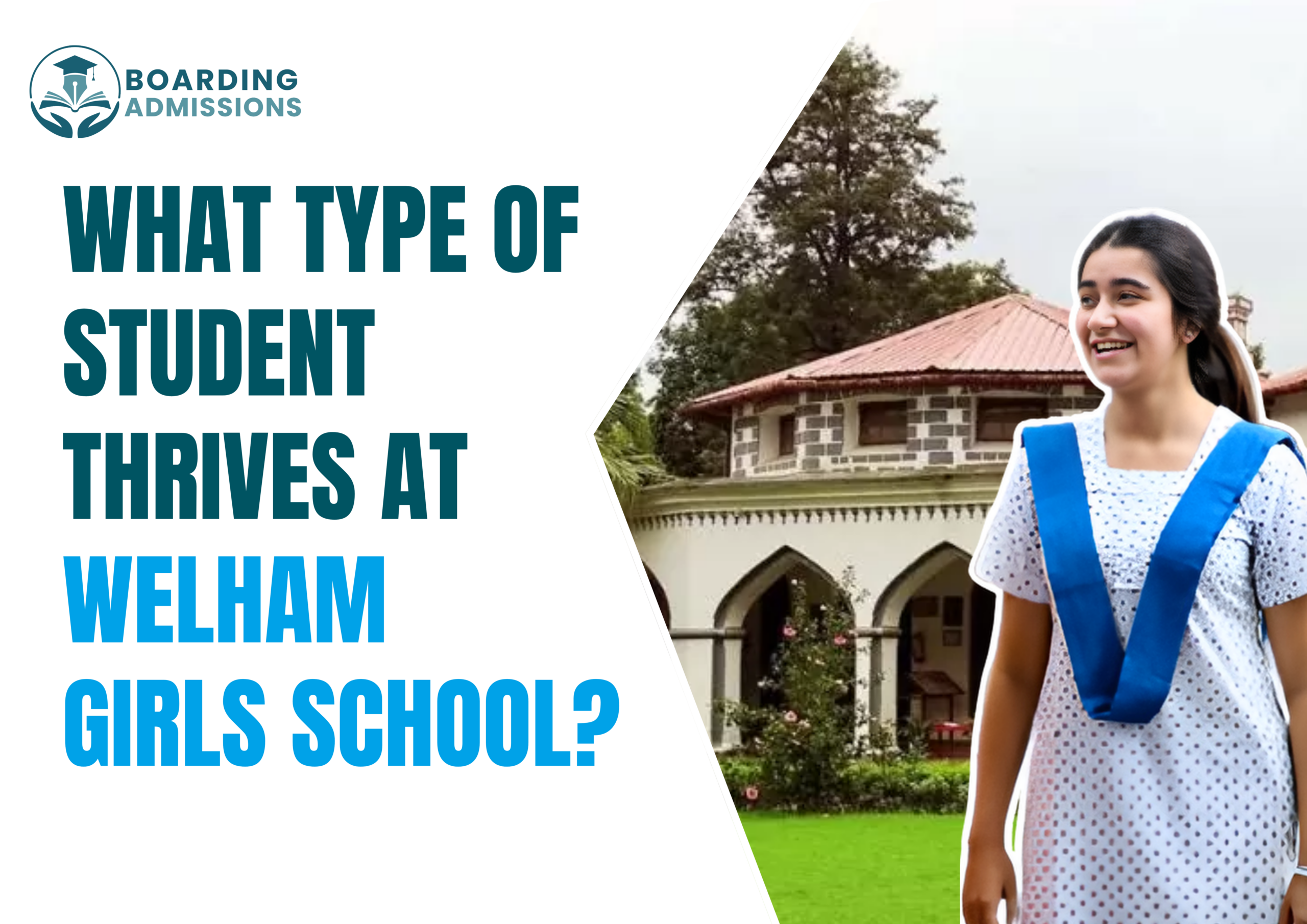 What Type of Student Thrives at Welham Girls School?