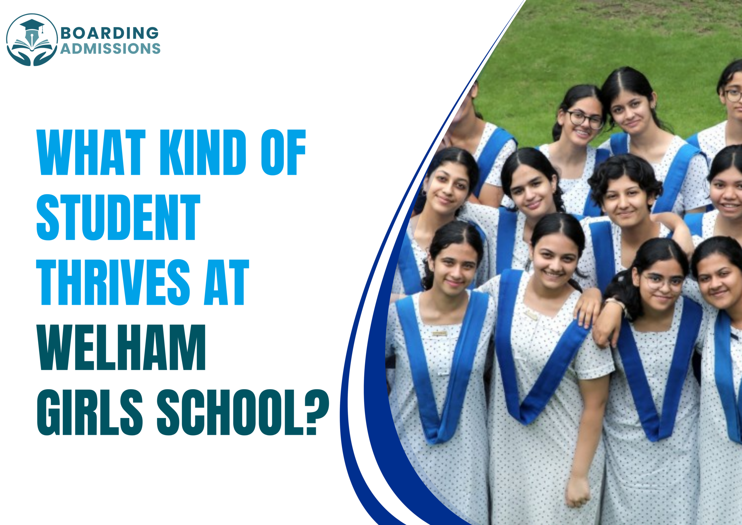 What Kind of Student Thrives at Welham Girls School?