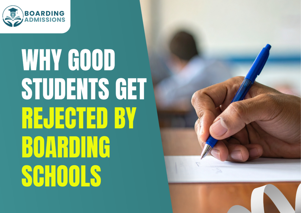 Why Good Students Get Rejected by Boarding Schools