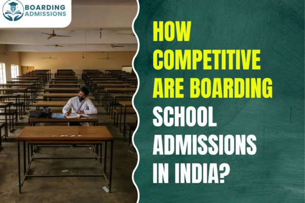 How Competitive Are Boarding School Admissions in India?